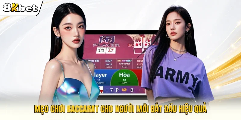 mẹo chơi Baccarat cho người mới bắt đầu
